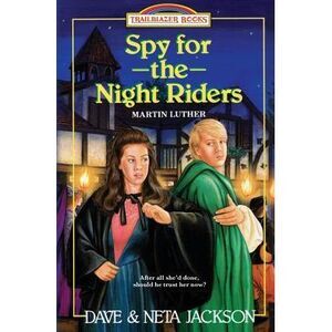 Spy for the Night Riders: Introducing Martin Luther -- Neta Jackson
